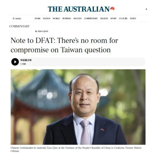 中國駐澳大使肖千投書《澳洲人報》，將澳洲對台灣周邊軍演所做之聲明評為「不明智且不可接受」，違背「一個中國」的政治承諾。（擷自澳洲人報》